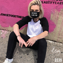 Load image into Gallery viewer, BECAUSE I LOVE YOU Mask