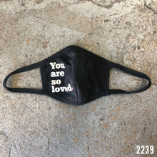 Load image into Gallery viewer, YOU ARE SO LOVED. Mask
